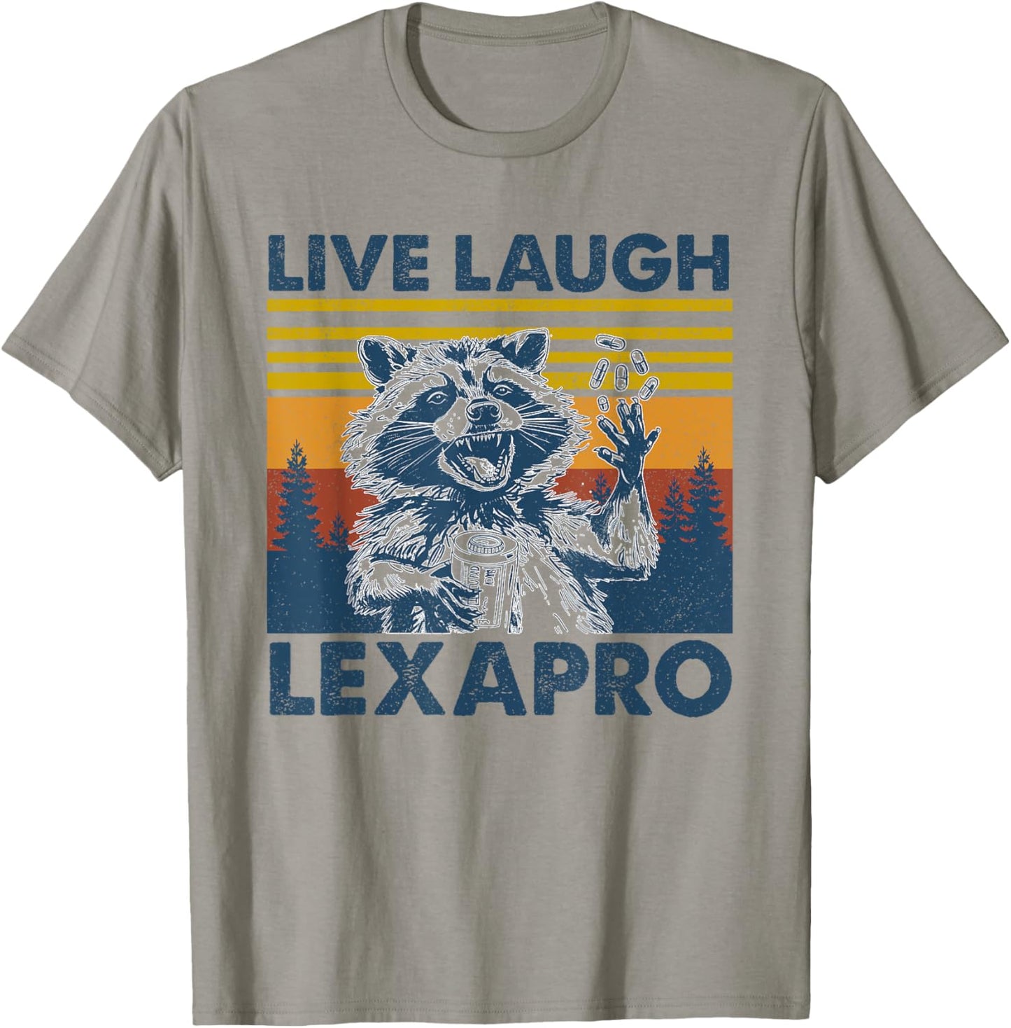 Retro Raccoon Sarcastic Live Laugh Lexapro Funny Men Women T-Shirt