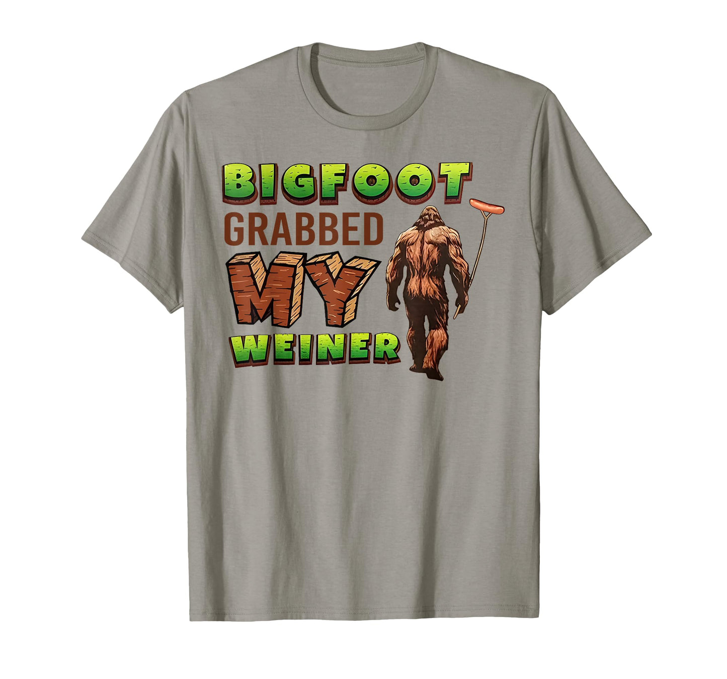 Bigfoot Grabbed Retro My Weiner For Men Women T-Shirt