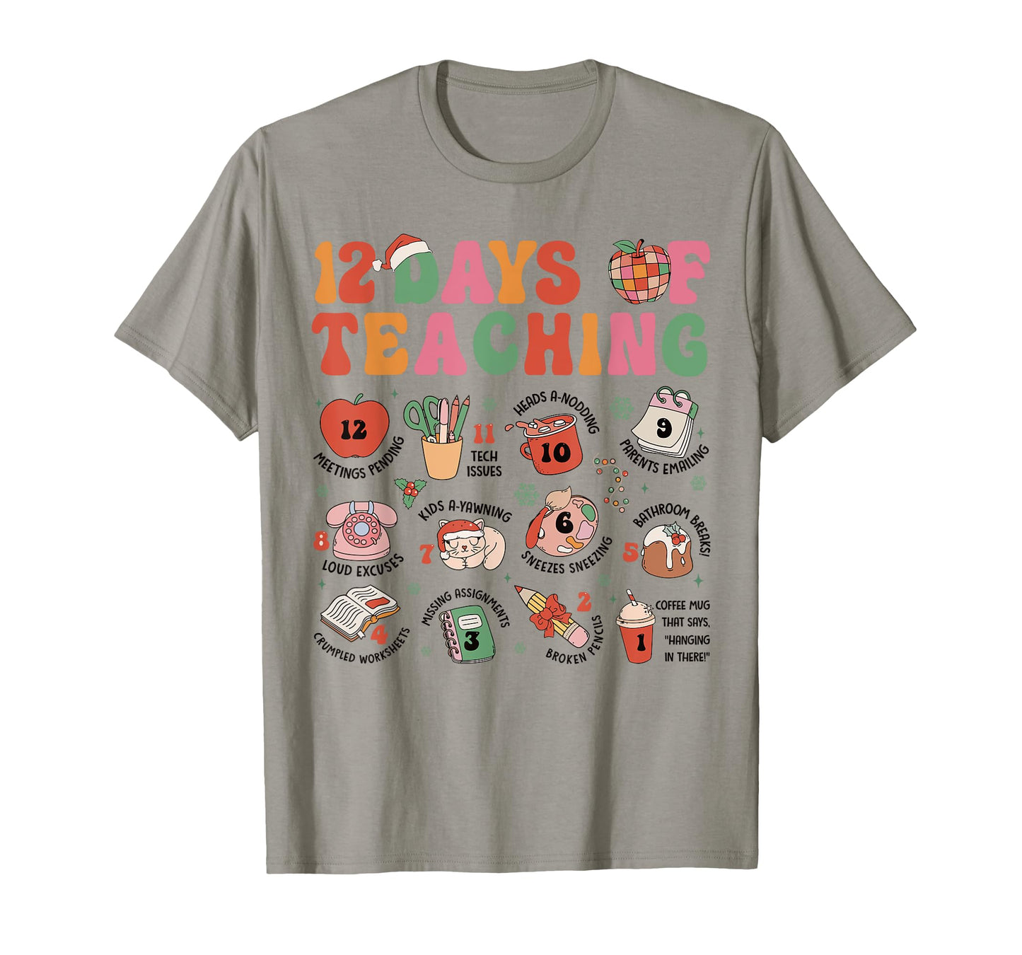 12 Days of Teaching Christmas Teacher Xmas Teacher Holiday T-Shirt