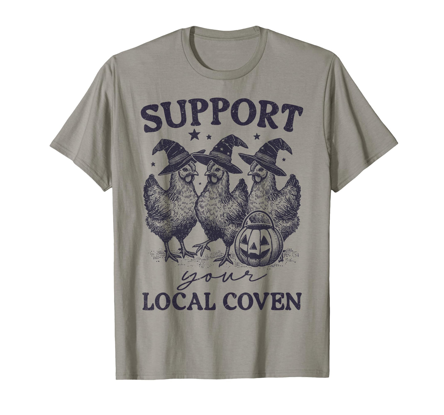 Support Your Local Coven Funny Witch Girl Chicken Farm Lover T-Shirt