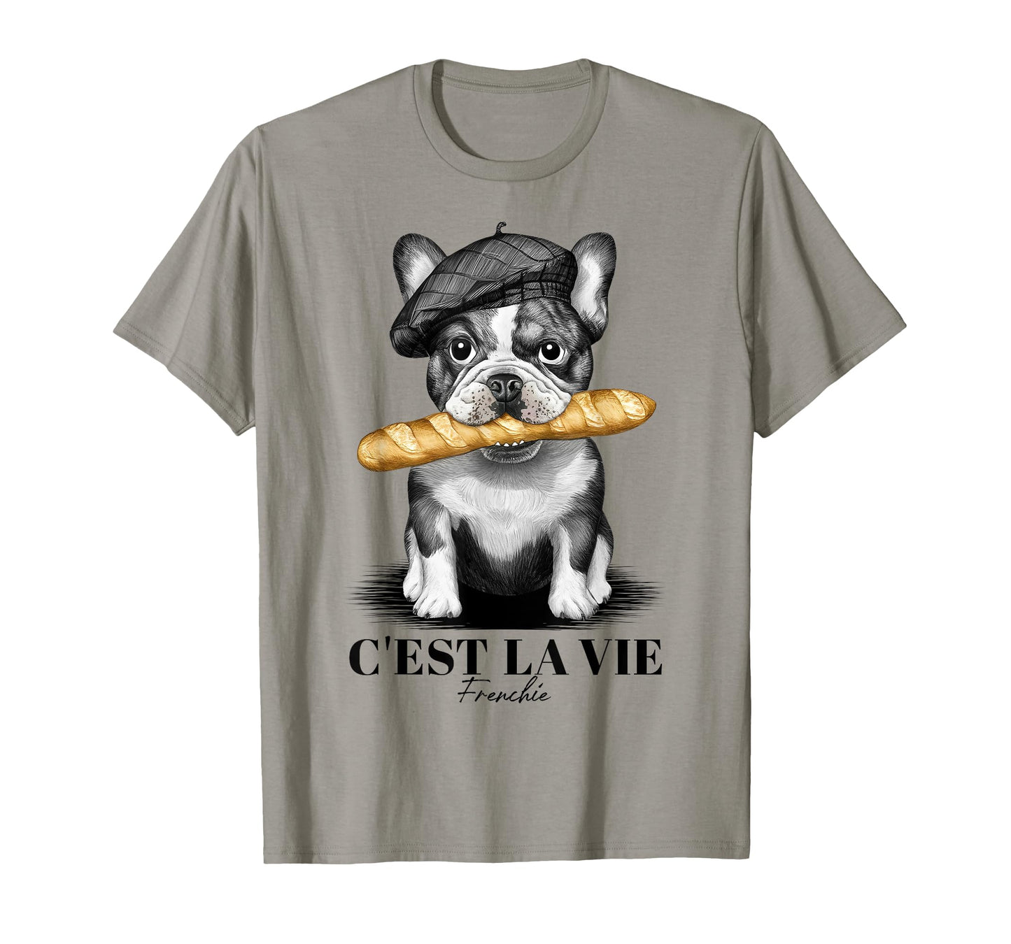 French Bulldog Frenchie Dog Lover Dad Dog Mom C'est La Vie T-Shirt