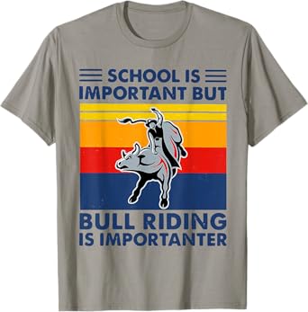 School Is Important But Bull Riding Is Importanter Vintage T-Shirt