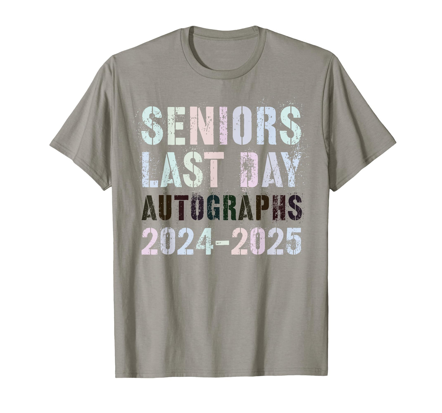 School SENIORS LAST DAY Class of 2025 AUTOGRAPHS Sign My T-Shirt
