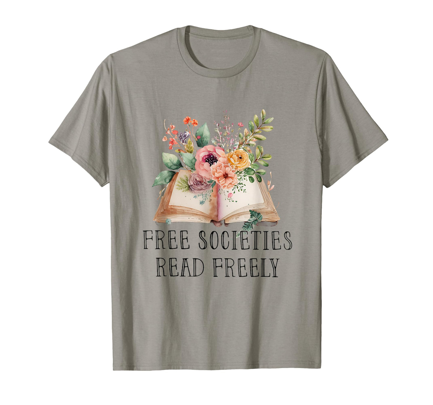 Free Societies Read Freely T-Shirt