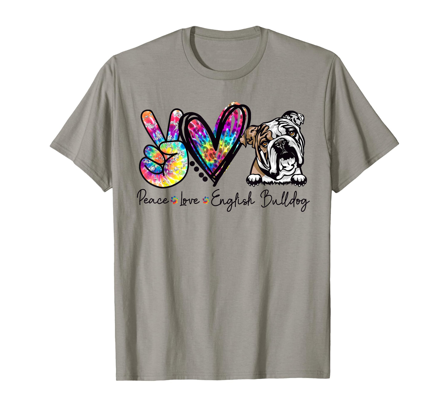 Peace Love English Bulldog Funny Tie Dye Dog Lovers T-Shirt