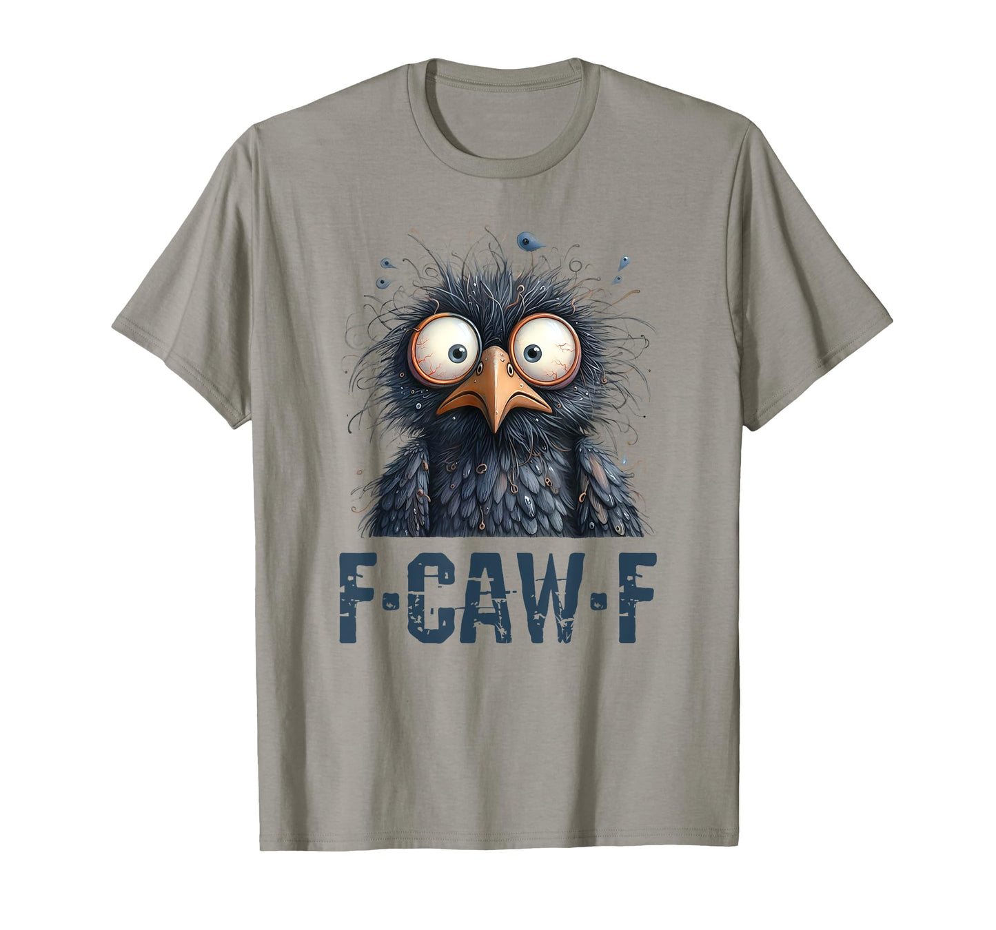 F-Caw-F Black Crow Black Bird Funny Crow F-Caw-F T-Shirt