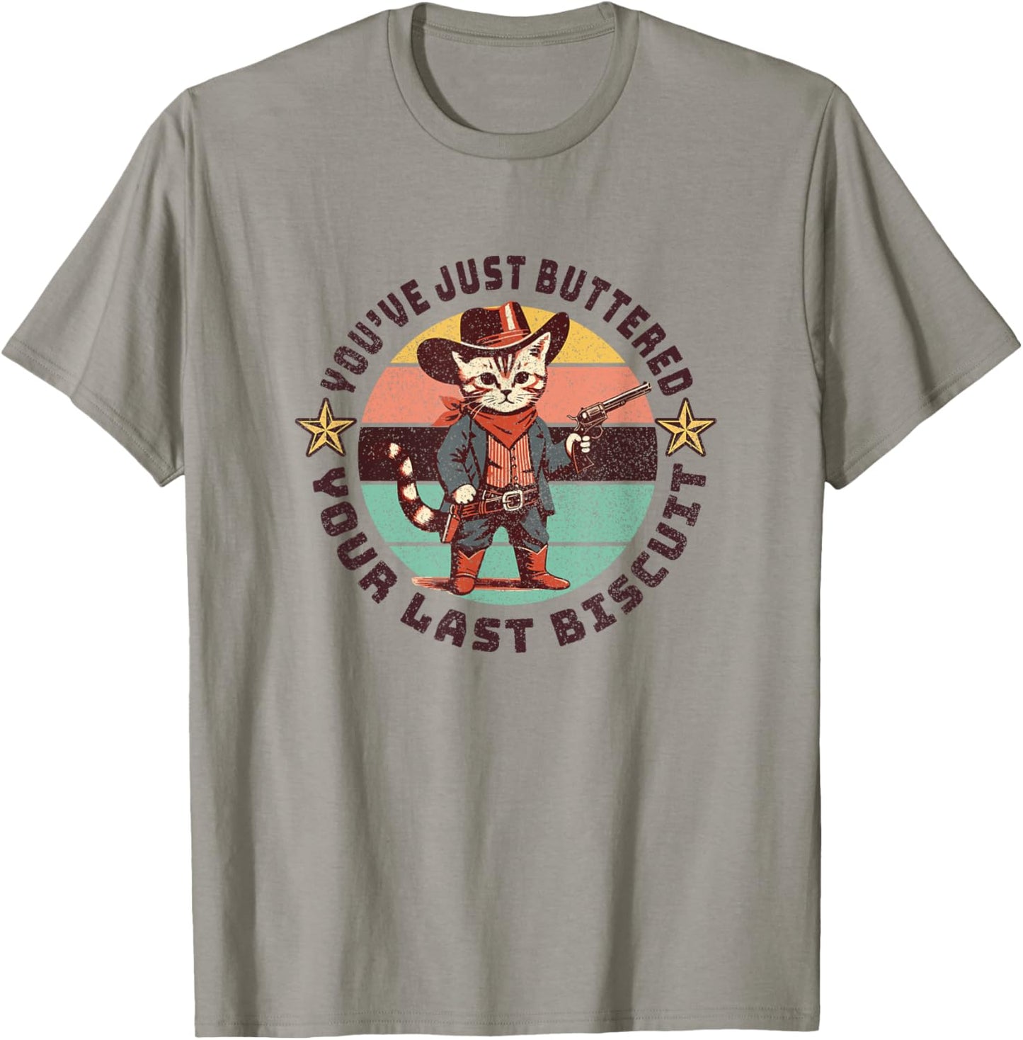 You've Just Buttered Your Last Biscuit Western Cat Cowboy T-Shirt