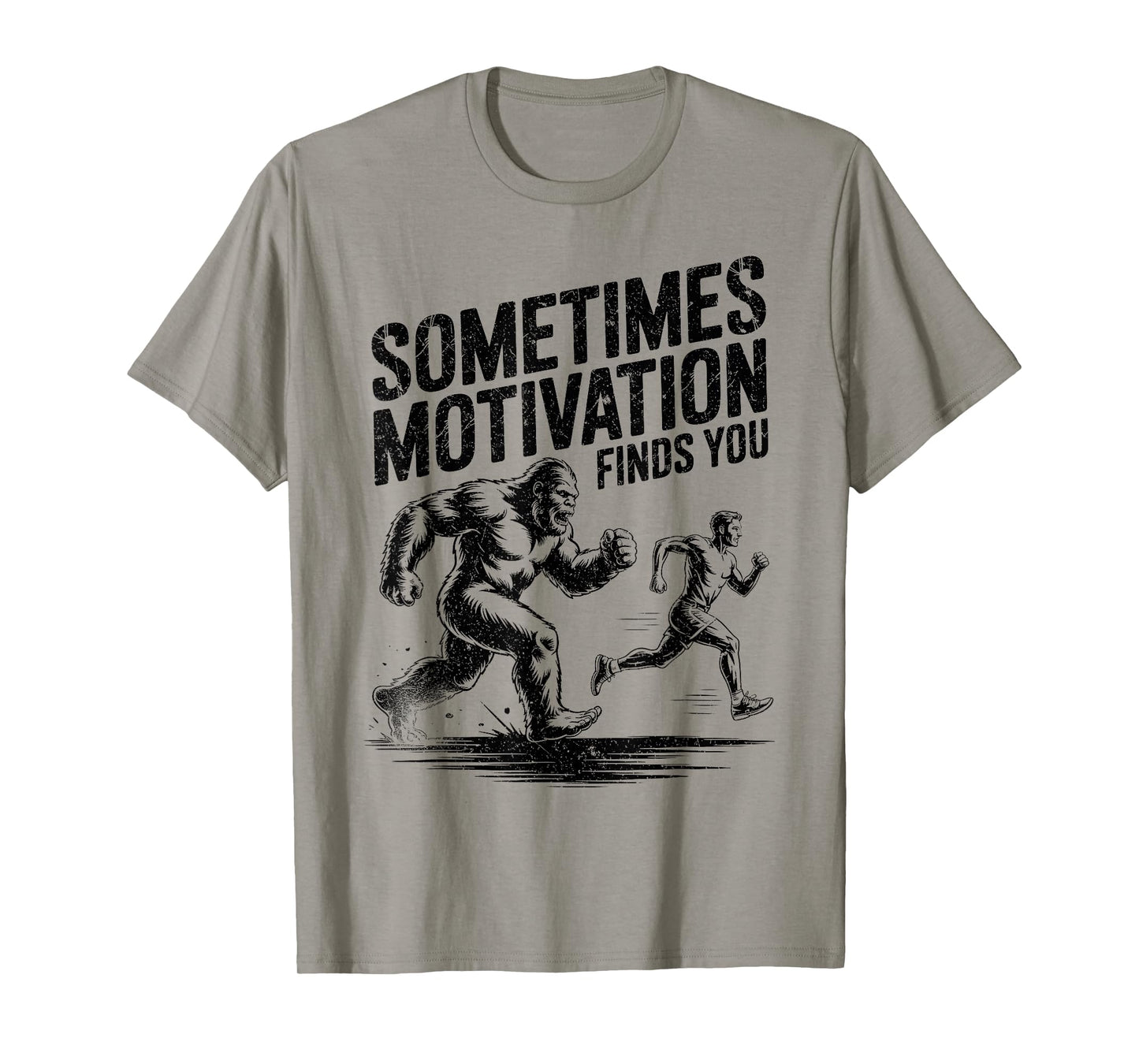 Sometimes Motivation Finds You Funny Bigfoot Running Vintage T-Shirt
