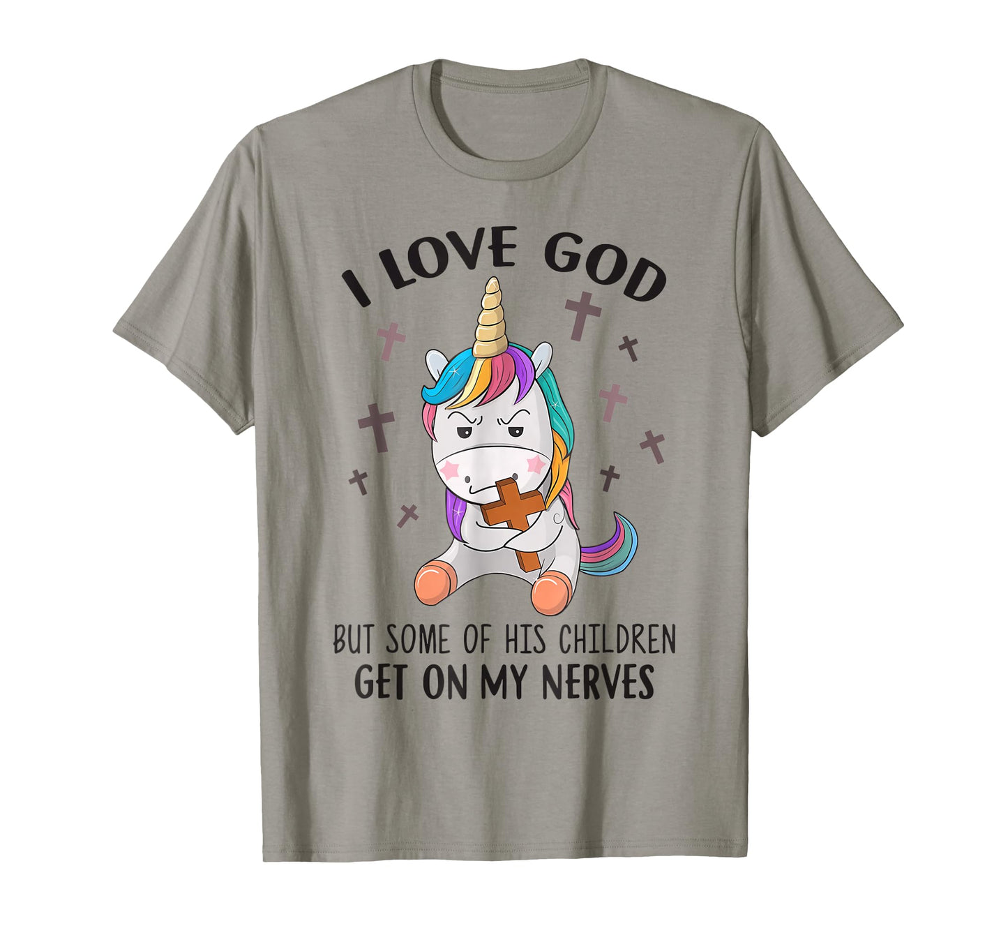 I Love God But Some Of His Children Get On My Nerves T-Shirt