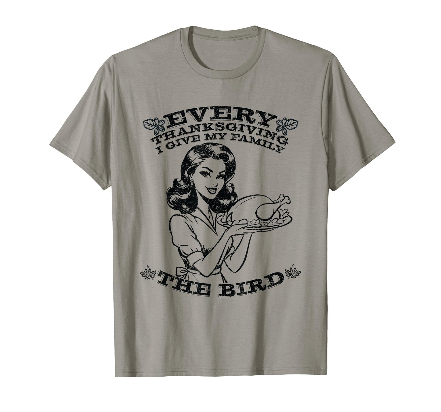 Retro Woman Every Thanksgiving I Give My Family The Bird T-Shirt