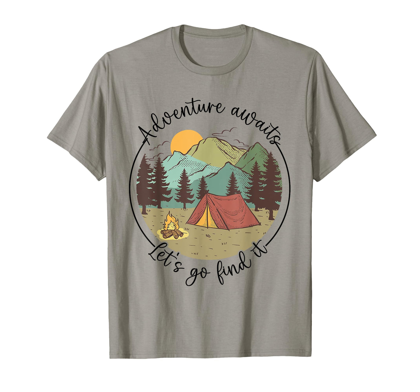 Happy Camper Adventure Awaits Let's Go Find It, Fun Vacation T-Shirt