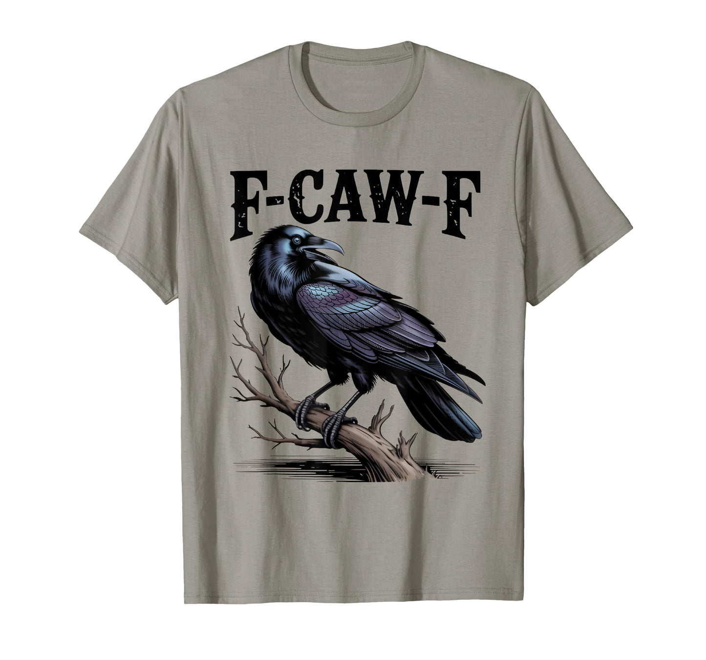 Black Crow, F-Caw-F Funny Black Bird T-Shirt