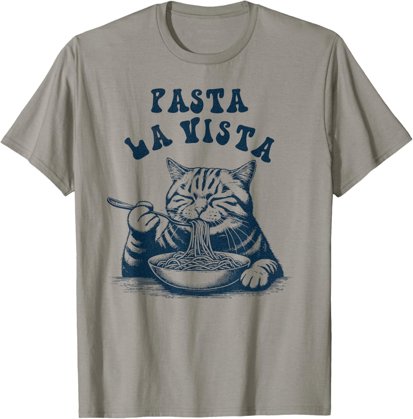 Pasta La Vista Funny Noodles Italian Spaghetti Pasta Cat T-Shirt