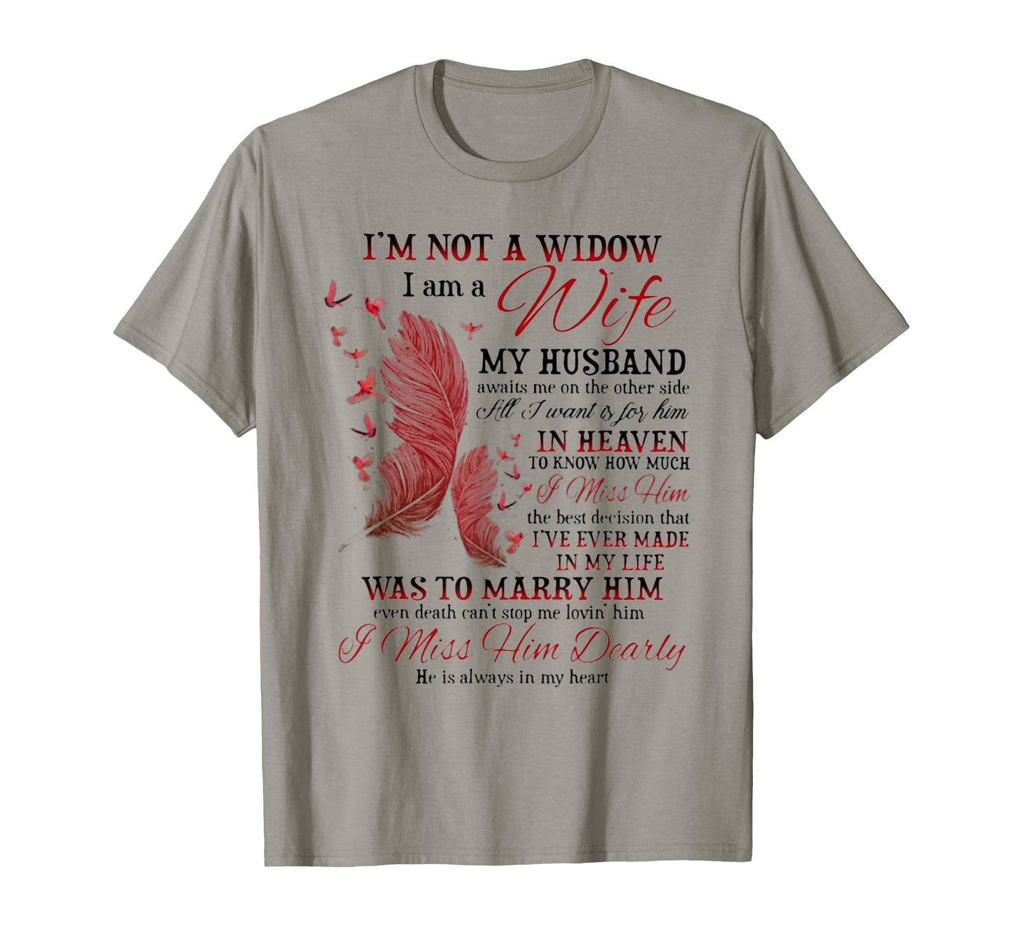 I'm Not A Widow I Am A Wife My Husband Awaits Me T-Shirt