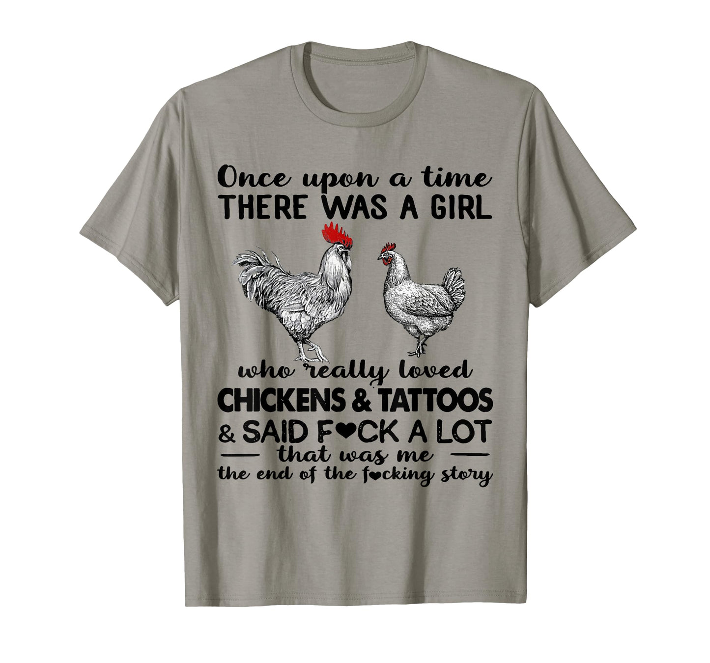 Once Upon A Time There Was A Girl Who Really Loved Chickens T-Shirt