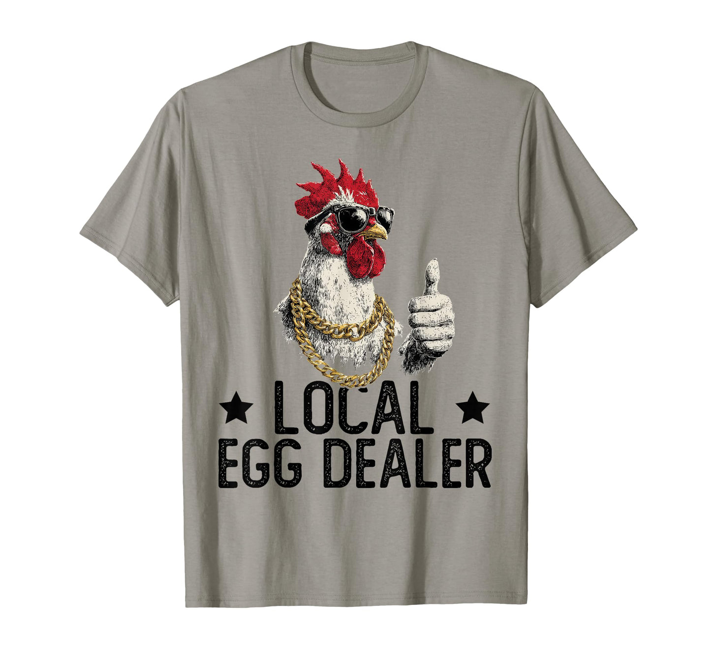 Local Egg Dealer | Farm Chicken Farmer T-Shirt
