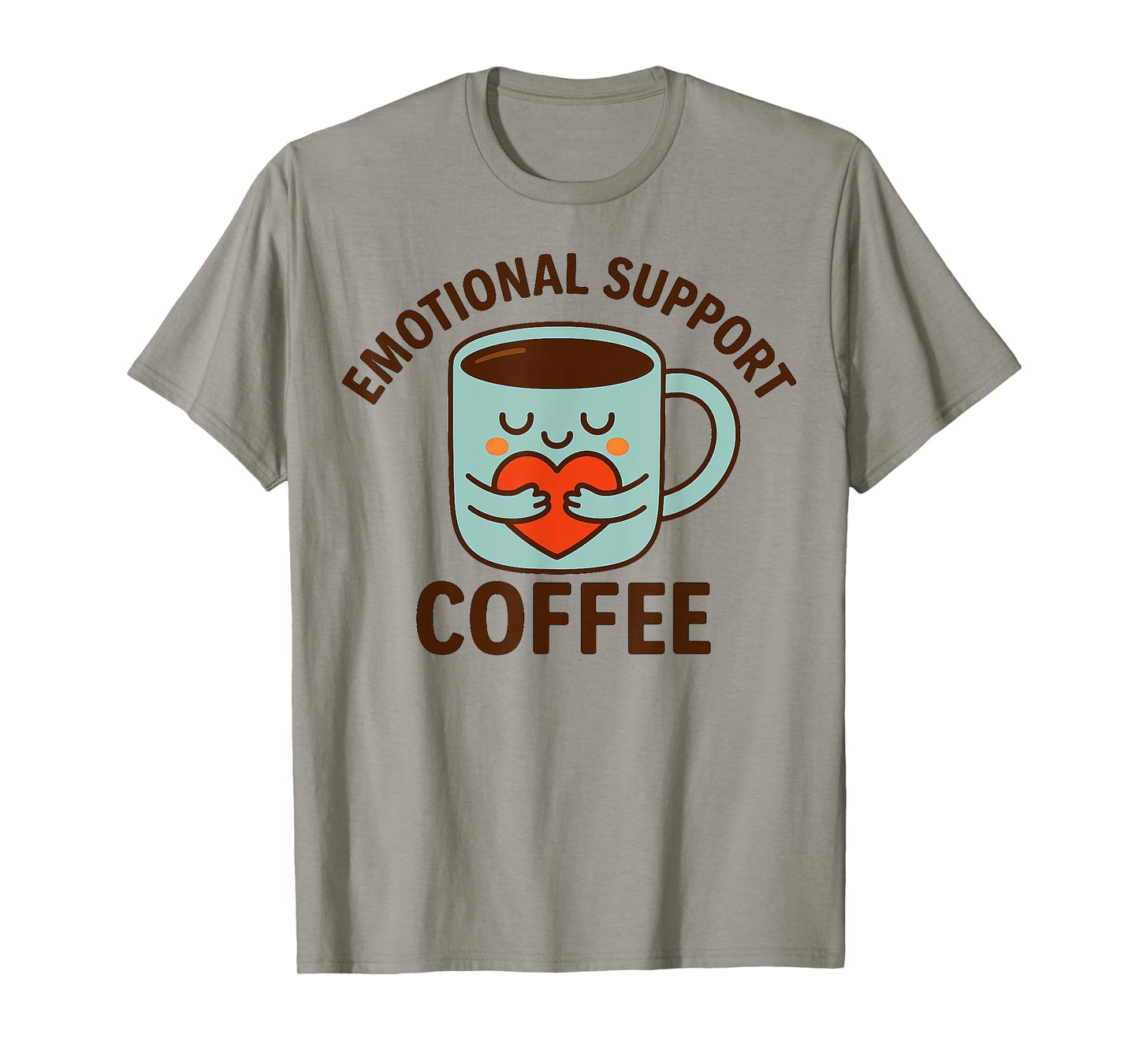 Emotional Support Coffee Cute Mug Heart Meme Fixed T-Shirt