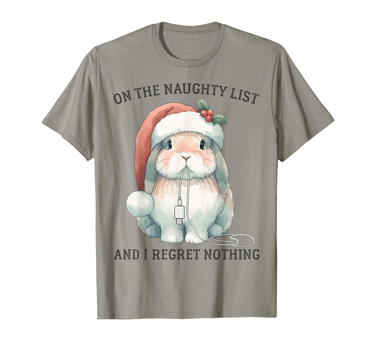 On The Naughty List And I Regret Nothing Rabbit Christmas T-Shirt