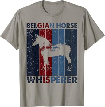 Horse Mom Dad Whisperer - Vintage Belgian Horse T-Shirt