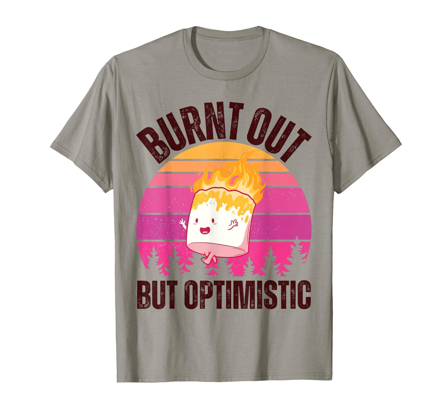 Burnt Out But Optimistic Vintage Cute Marshmallow Camping T-Shirt