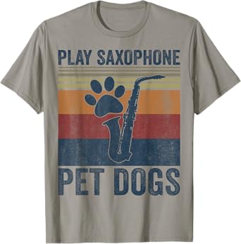 Funny Dog Lover and Saxophone Player Pet Dogs Play Saxophone T-Shirt for Men Women Girls Kids