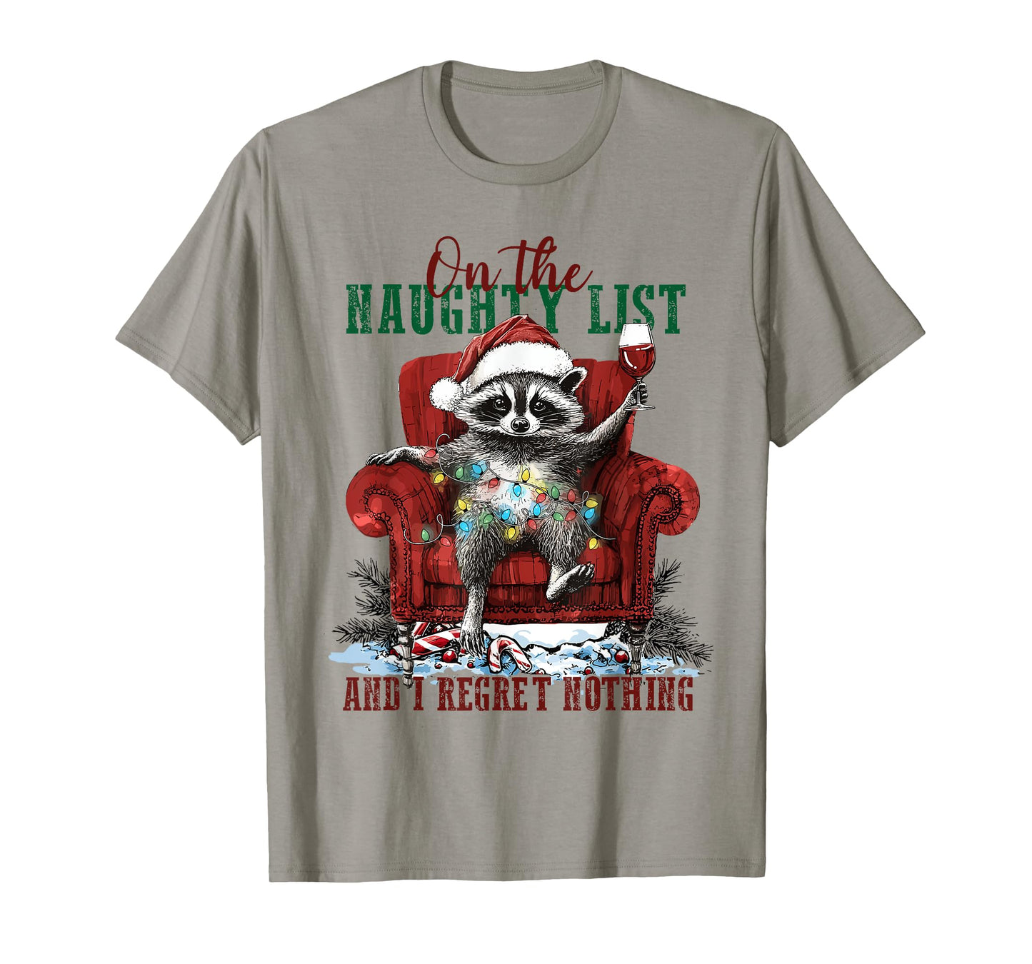 On the Naughty List And I Regret Nothing Christmas Racoon T-Shirt