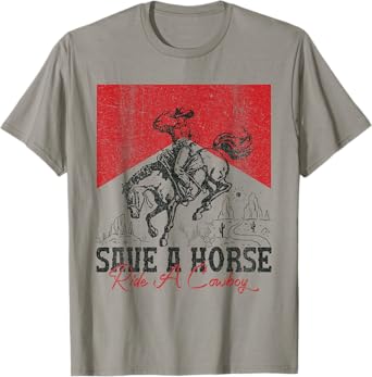 Save A Horse Ride A Cowboy Vintage Country Western T-Shirt