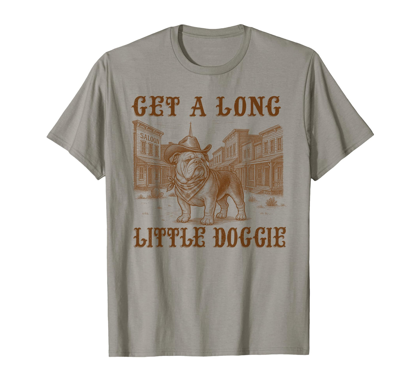 English Bulldog Dog Mom Dad Get A Long Little Doggie Western T-Shirt