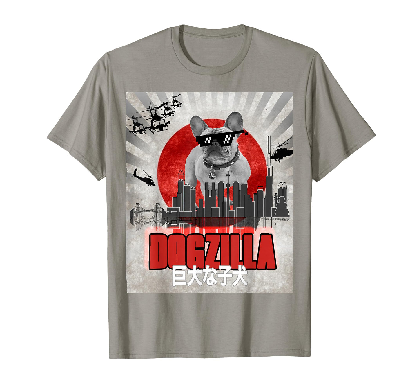 Dog Zilla French Bulldog Dogzilla Puppy Tokyo T Shirt T-Shirt