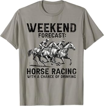 Cool Derby Weekend Forecast Horse Racing Chance of Drinking T-Shirt
