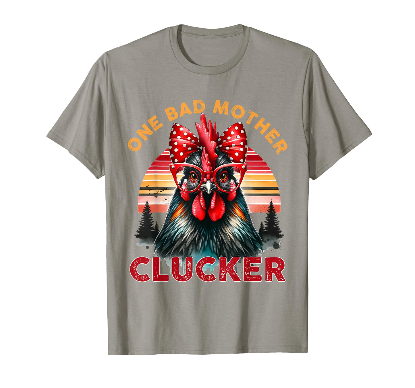 One Bad Mother Clucker Mother's Day Funny Mom Retro Sunset T-Shirt