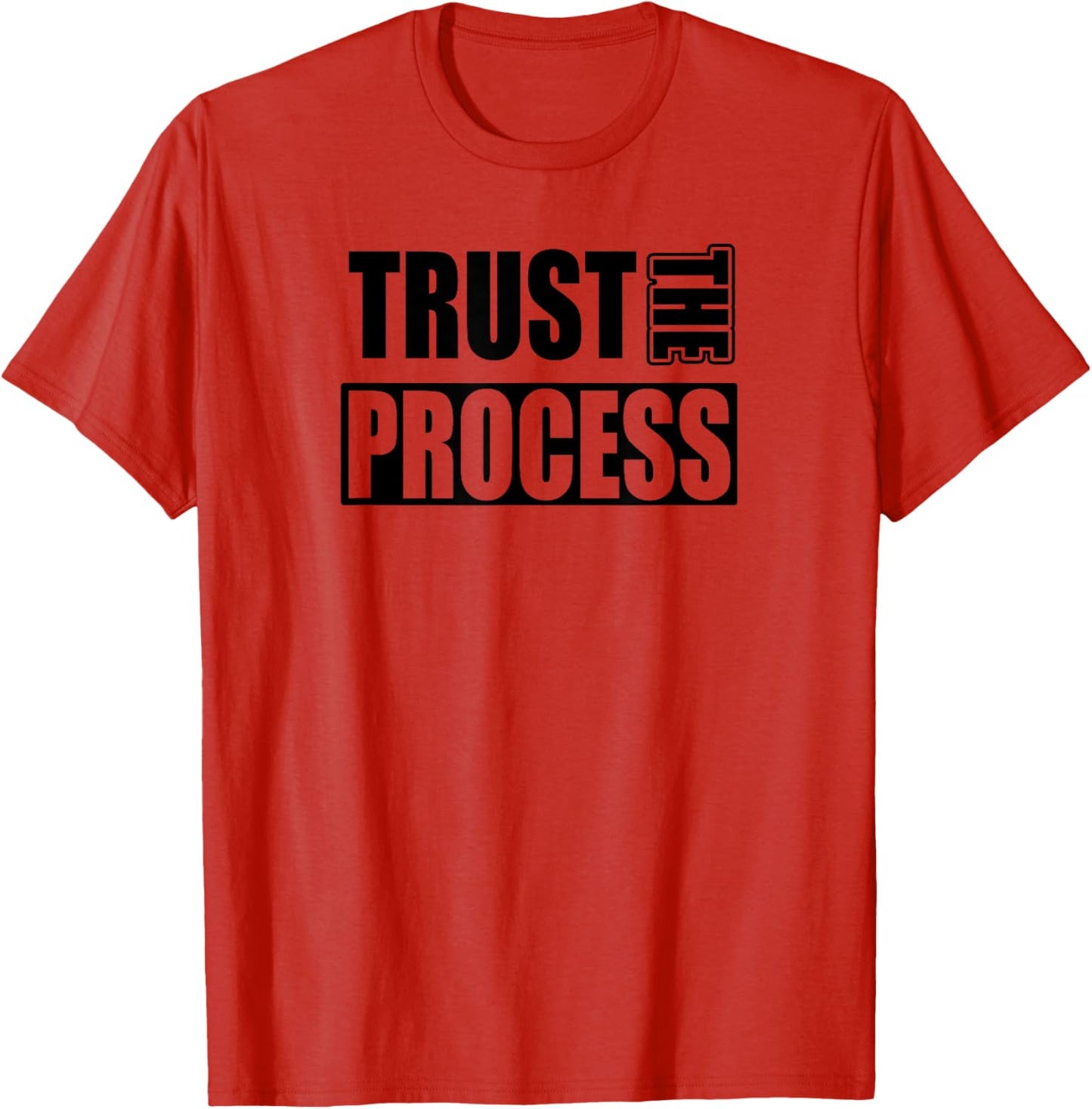 TRUST THE PROCESS C604 Gym T Shirt Workout Fitness MMA T-Shirt