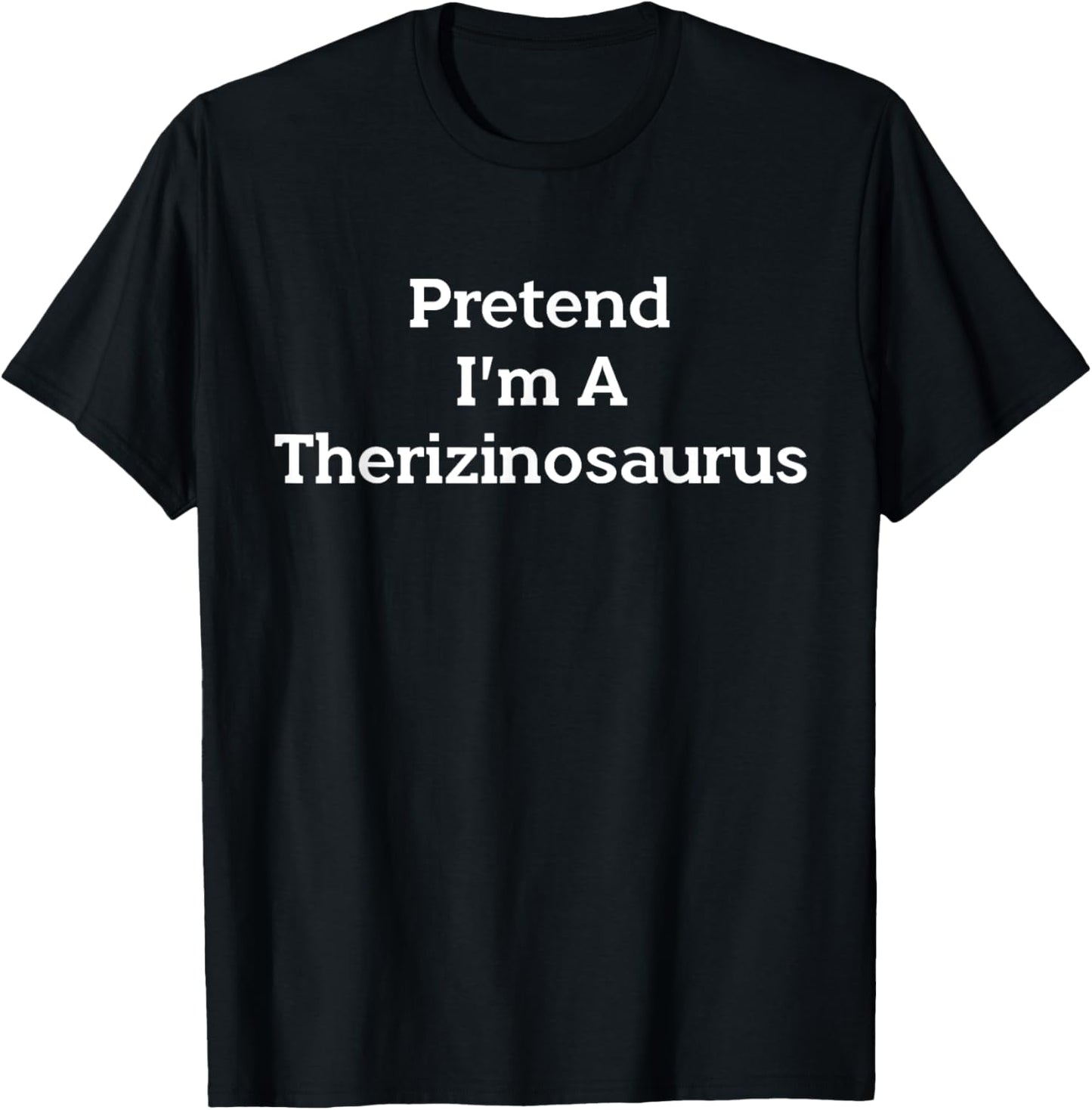 Pretend Therizinosaurus Costume Funny Halloween Dinosaur T-Shirt