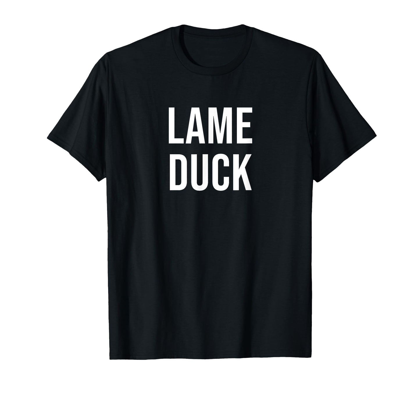 Lame Duck T-Shirt