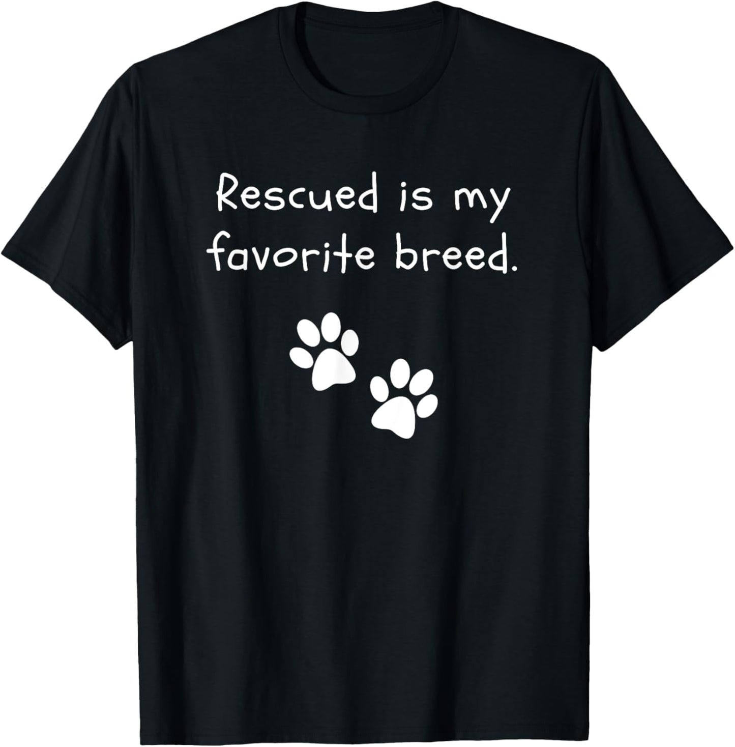Rescued is my favorite breed Dog Lover Funny Dog Gift T-Shirt