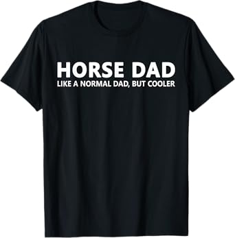 Horseback Riding Father Horse Dad T-Shirt