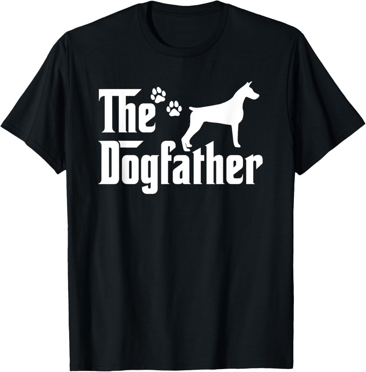 The Dogfather Tee Fathers day Gift Dad - Dog Lover Doberman T-Shirt