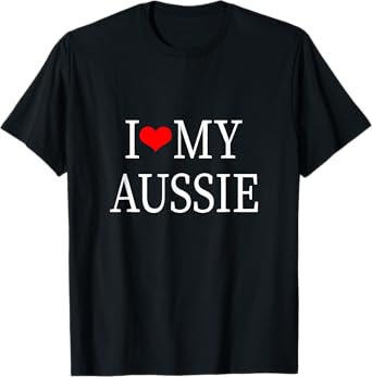 I Love My Aussie T-Shirt