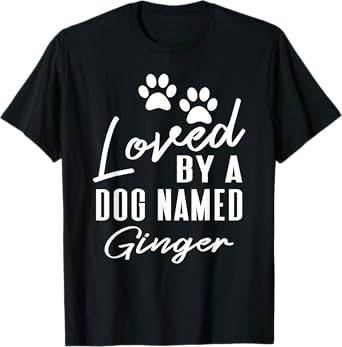 Dog Name Ginger Gift Pet Lover Puppy Paw Print Men Women Kids T-Shirt