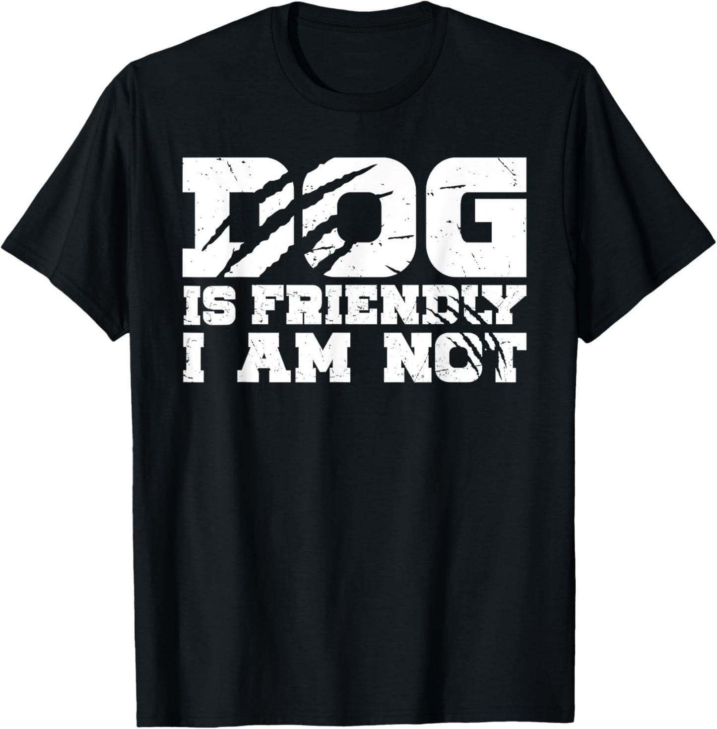 Funny Dog Lover Men Women Dog Is Friendly I Am Not Dog Mom T-Shirt
