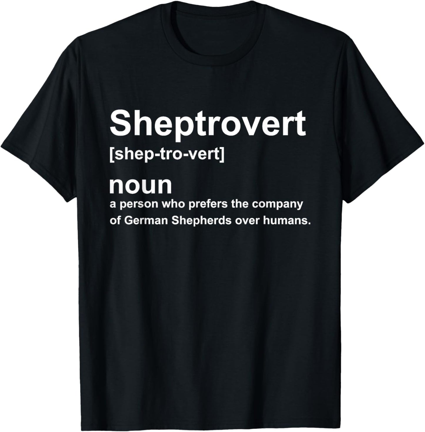 Funny Sheptrovert Definition German Shepherd Dog Lover T-Shirt