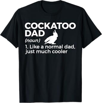 Cockatoo Dad Definition Funny Bird Lover Men T-Shirt