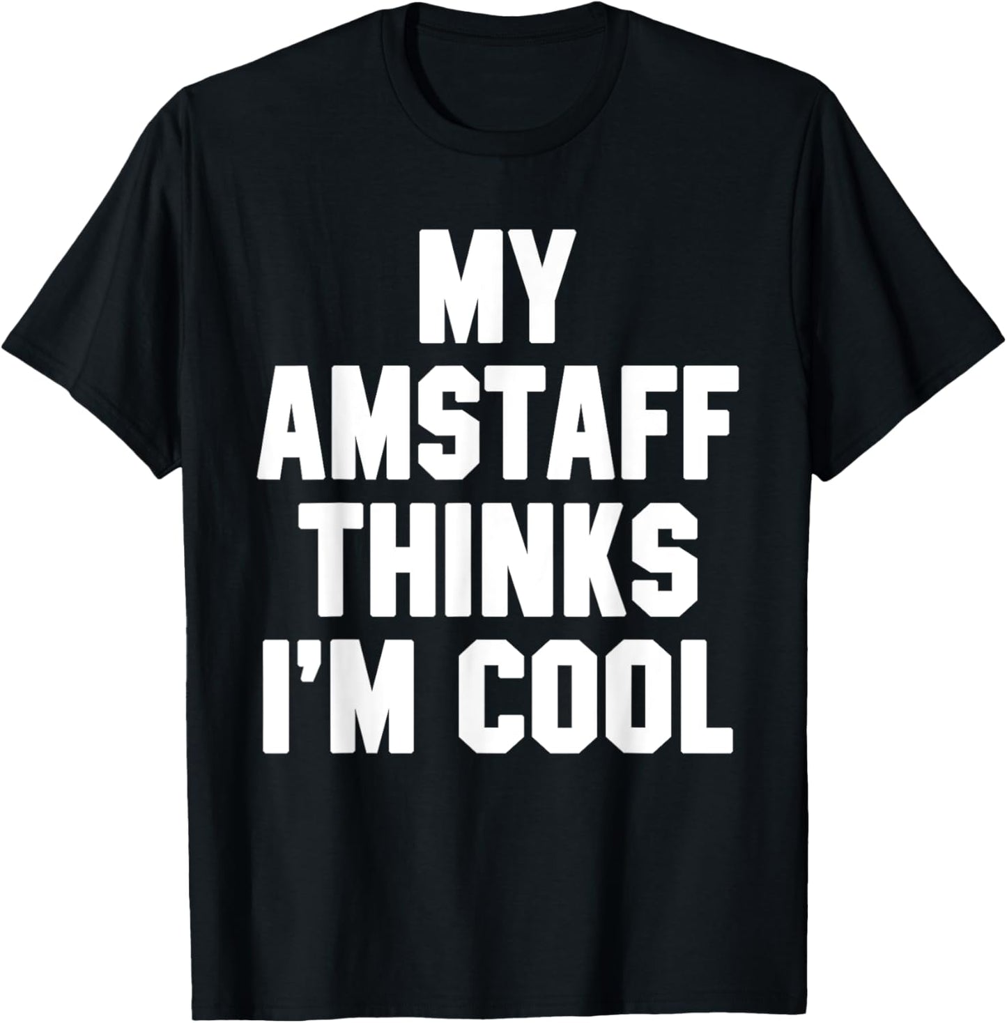 Dog Dad Gaming Shirts My AmStaff Thinks I'm Cool Video Game T-Shirt
