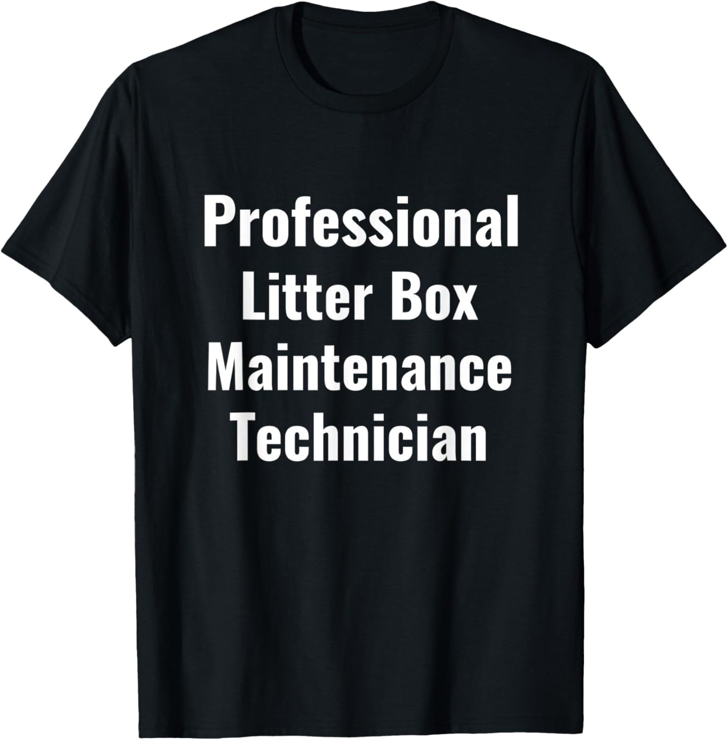 Cat Litter Box Technician Scooper Cleaner Cat Maintenance T-Shirt
