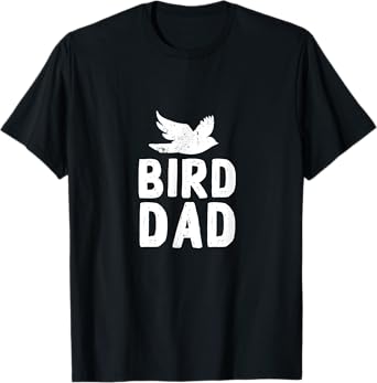 Bird Dad Design for Companion Bird Pet Owners T-Shirt