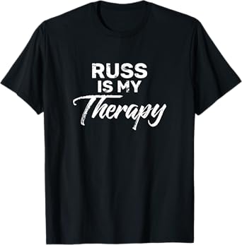 RUSS Is My Therapy T-Shirt Name RUSS' T-Shirt