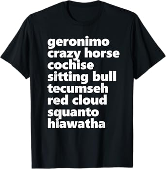Geronimo Crazy Horse Cochise Sitting Bull Tecumseh Red-Cloud T-Shirt