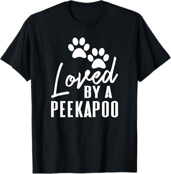 Loved By A Peekapoo Mixed Breed Dog Mom or Dad Pet Lover T-Shirt