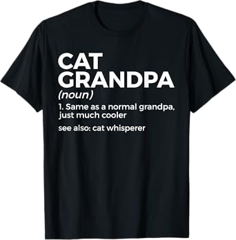 Cat Grandpa Definition For Cat Lover Funny Cat Whisperer T-Shirt