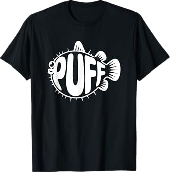 Puff Pufferfish Word Art - Ocean Animal & Aquarium Humor T-Shirt